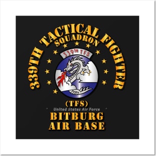 339th Tactical Fighter Squadron - Bitberg AB Posters and Art